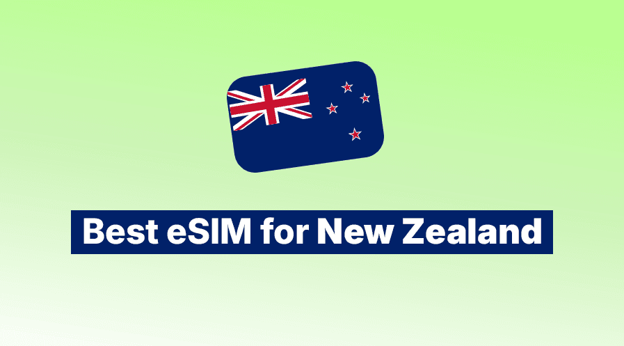 Best eSIM for New Zealand 2026 (Compared & Ranked)