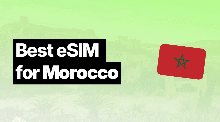 Best eSIM for Morocco (2026) – Plans, Prices & Comparison