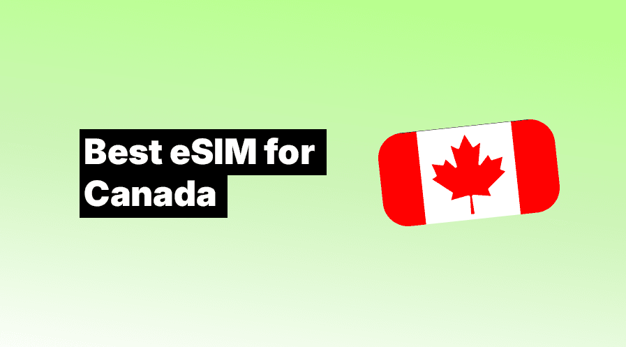 Best eSIM for Canada 2026: Top 5 Options for World Cup & Travel