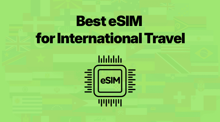 Best eSIM for International Travel (2026): Providers, Plans and Comparison