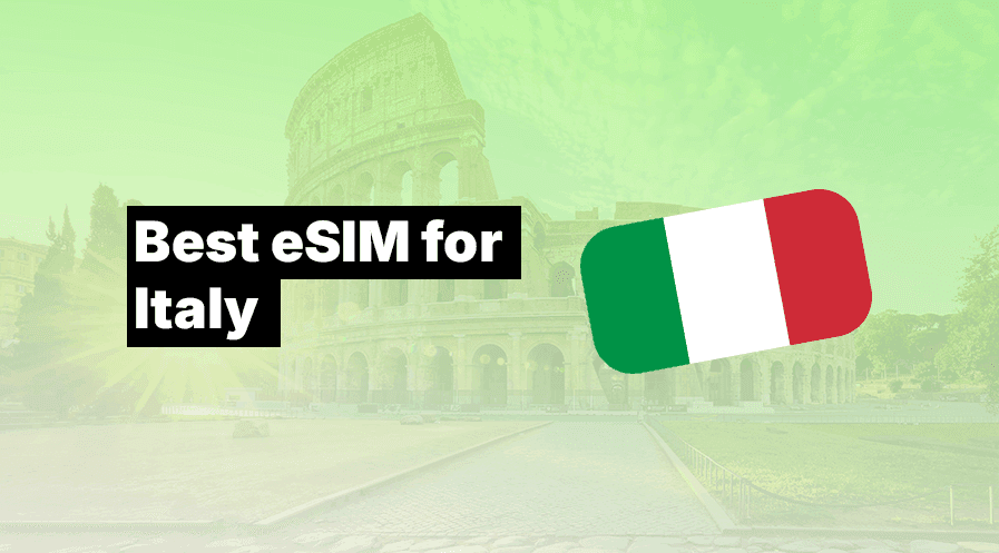 Best eSIM for Italy in 2026: Expert Review, Plans & Comparison