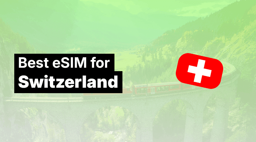 Best eSIM for Switzerland (2026): 8 Top Options Compared