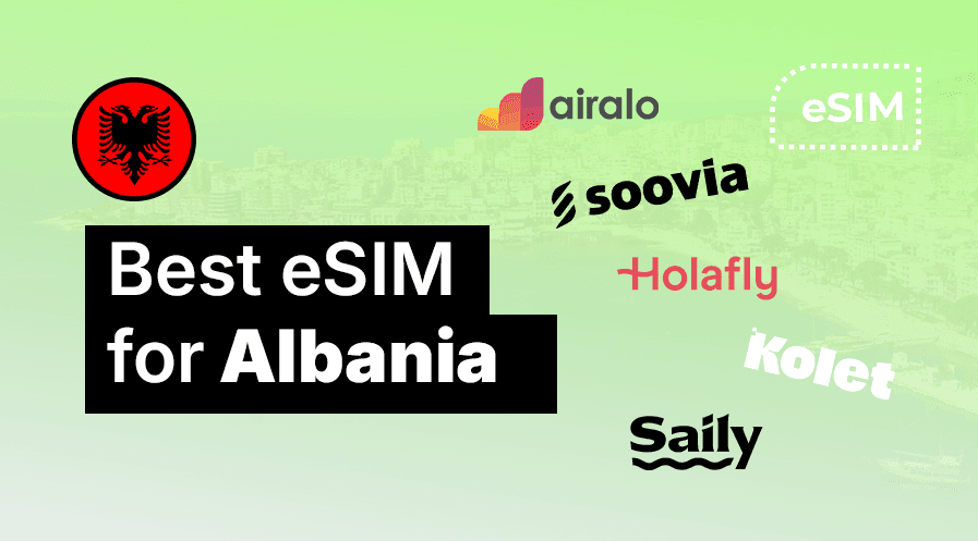 Best eSIM for Albania in 2026: Expert Review & Comparison