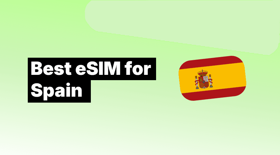 Best eSIM for Spain in 2026: Top 5 Options, Prices, and Plans Compared
