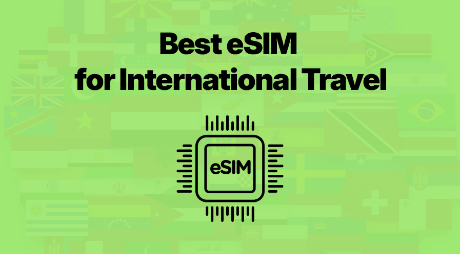 Best eSIM for International Travel (2026): Providers, Plans and Comparison
